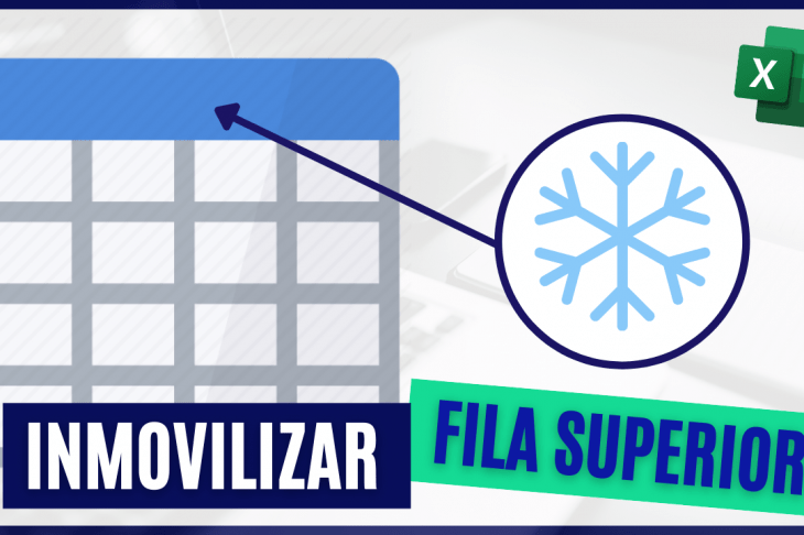 Cómo INMOVILIZAR la fila superior en Excel Cómo INMOVILIZAR la fila superior en Excel